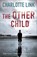 The Other Child, Charlotte Link - Paperback - 9781409121213