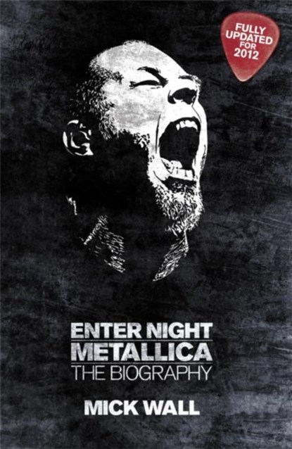 Metallica: Enter Night, Mick Wall - Paperback - 9781409121671