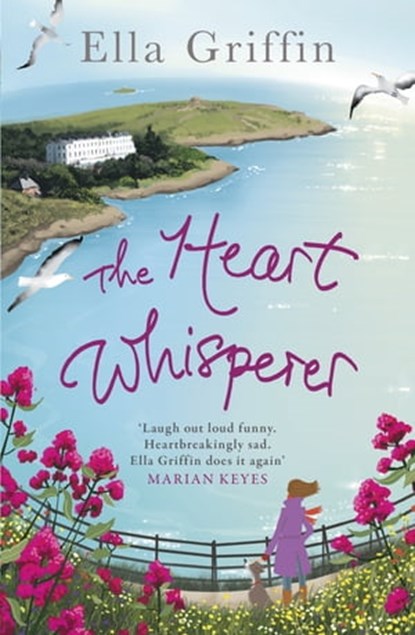 The Heart Whisperer, Ella Griffin - Ebook - 9781409122432