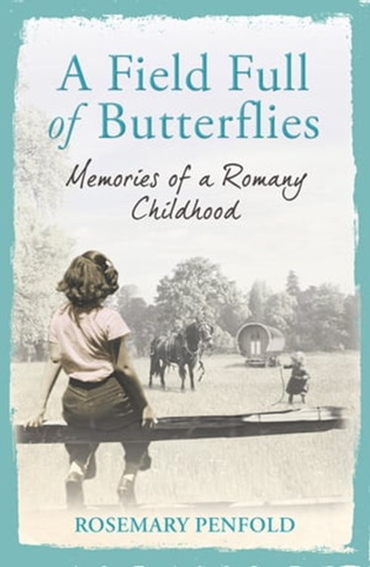 A Field Full of Butterflies, Rosemary Penfold - Ebook - 9781409122784