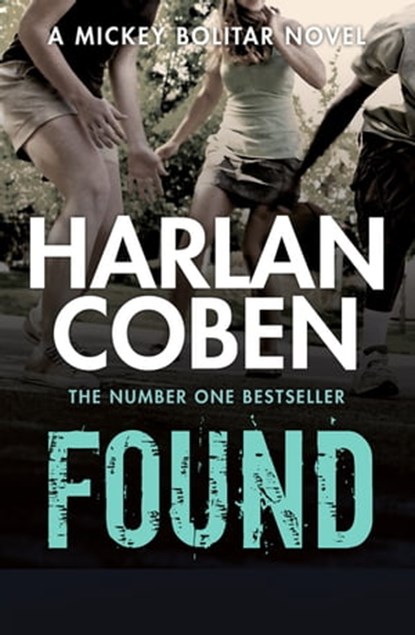 Found, Harlan Coben - Ebook - 9781409124535