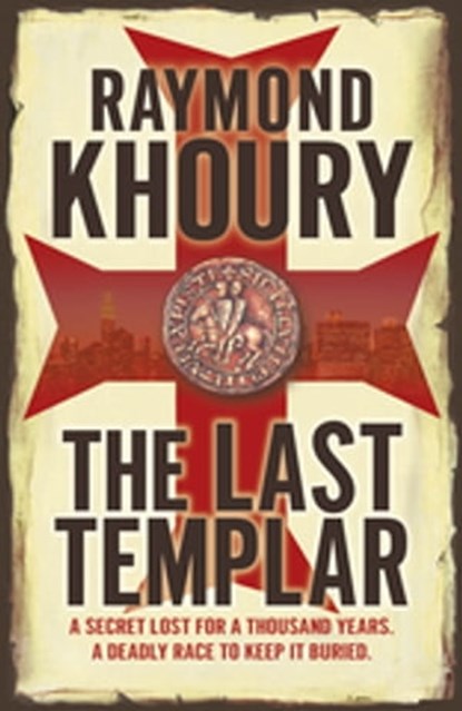 The Last Templar, Raymond Khoury - Ebook - 9781409124597