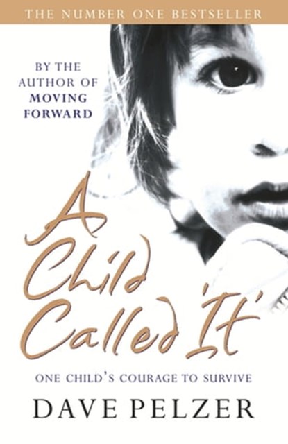 A Child Called It, Dave Pelzer - Ebook - 9781409124627