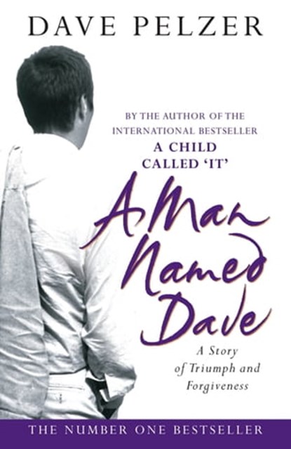 A Man Named Dave, Dave Pelzer - Ebook - 9781409124641