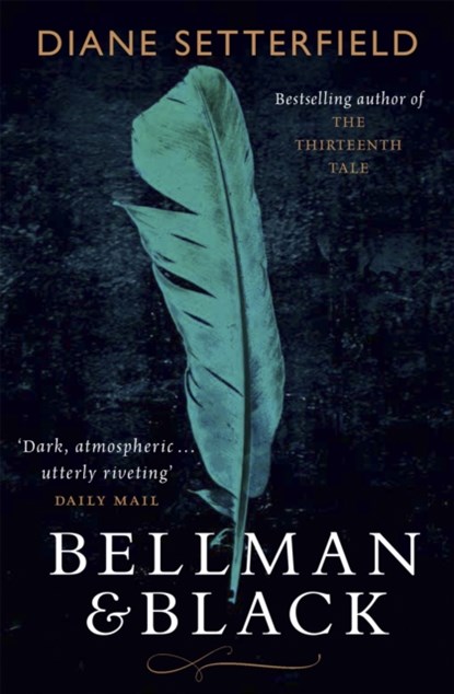 Bellman & Black, Diane Setterfield - Paperback - 9781409128069