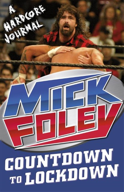 Countdown to Lockdown, Mick Foley - Paperback - 9781409128113