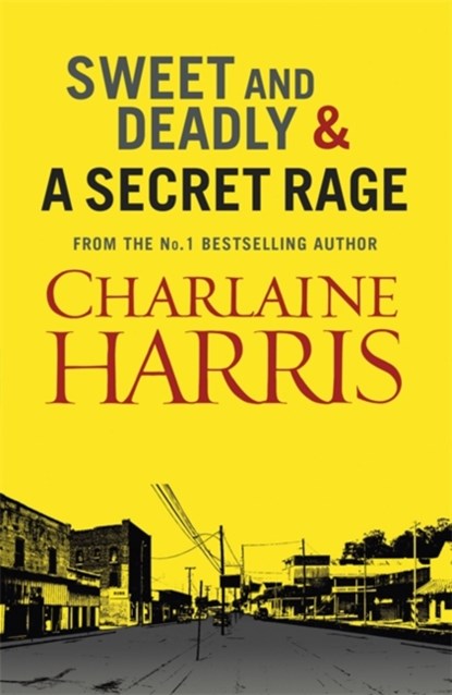 Sweet and Deadly and A Secret Rage, Charlaine Harris - Paperback - 9781409129196
