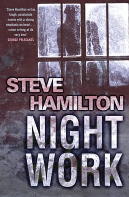 Night Work, Steve Hamilton - Ebook - 9781409131250