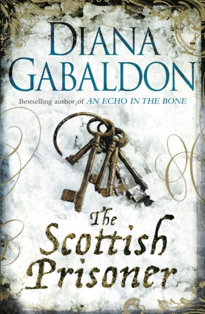 The Scottish Prisoner, Diana Gabaldon - Paperback - 9781409135197