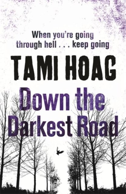 Down the Darkest Road, Tami Hoag - Paperback - 9781409136330