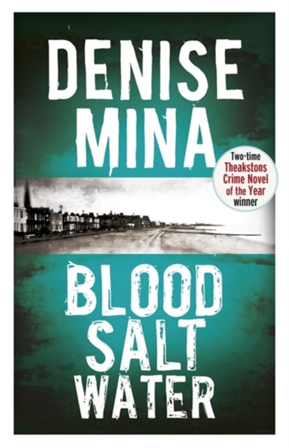 Blood, Salt, Water, Denise Mina - Paperback - 9781409137306