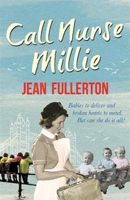 Call Nurse Millie, FULLERTON,  Jean - Paperback - 9781409137405