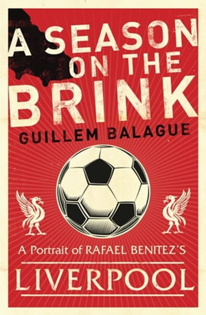 A Season on the Brink, Guillem Balague - Ebook - 9781409138143