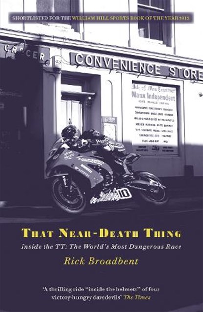 That Near Death Thing, Rick Broadbent - Paperback - 9781409138976