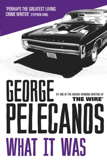 What It Was, George Pelecanos - Paperback - 9781409139508