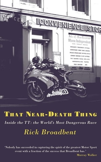 That Near Death Thing, Rick Broadbent - Ebook - 9781409143413