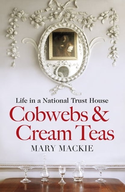 Cobwebs and Cream Teas, Mary Mackie - Ebook - 9781409147657