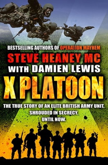 X Platoon, Steve Heaney, MC ; Damien Lewis - Ebook - 9781409148517