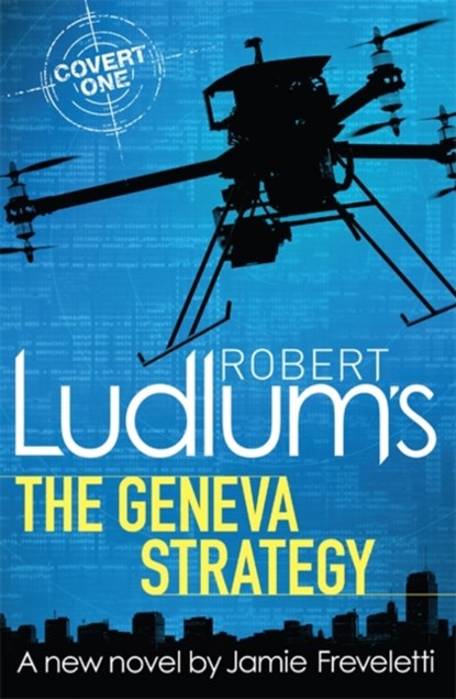 Robert Ludlum's The Geneva Strategy, Robert Ludlum ; Jamie Freveletti - Paperback - 9781409149330