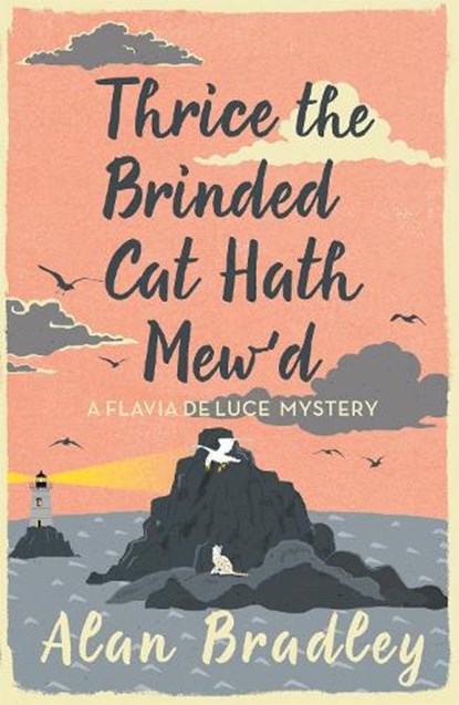Thrice the Brinded Cat Hath Mew'd, Alan Bradley - Paperback - 9781409149477
