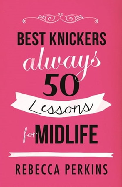 Best Knickers Always, Rebecca Perkins - Ebook - 9781409150169