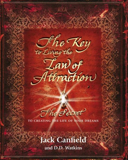 The Key to Living the Law of Attraction, Jack Canfield - Paperback - 9781409151630