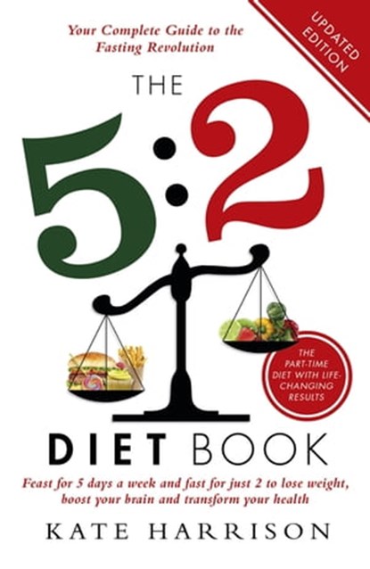 The 5:2 Diet Book, Kate Harrison - Ebook - 9781409154600