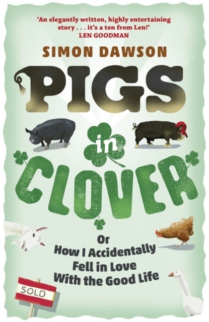 Pigs in Clover, Simon Dawson - Paperback - 9781409154655