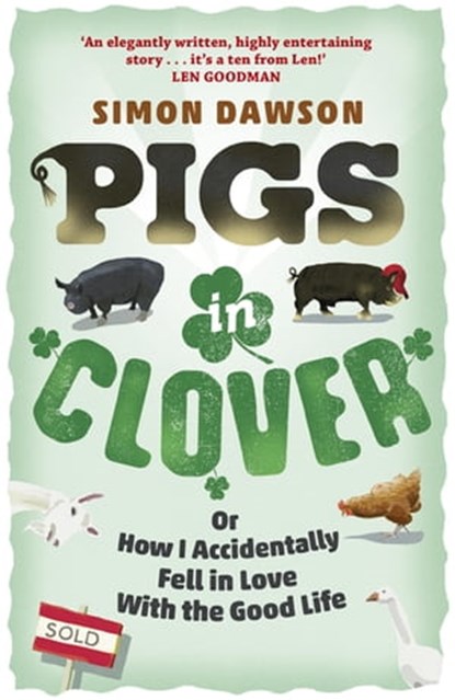Pigs in Clover, Simon Dawson - Ebook - 9781409154662