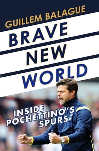 Brave New World, Guillem Balague - Ebook - 9781409157748