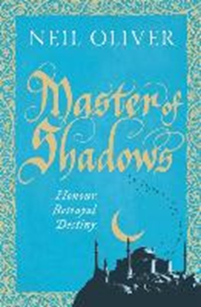 Master of Shadows, OLIVER,  Neil - Paperback - 9781409158127