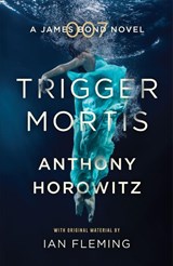 Trigger Mortis - Anthony Horowitz - 9781409159148