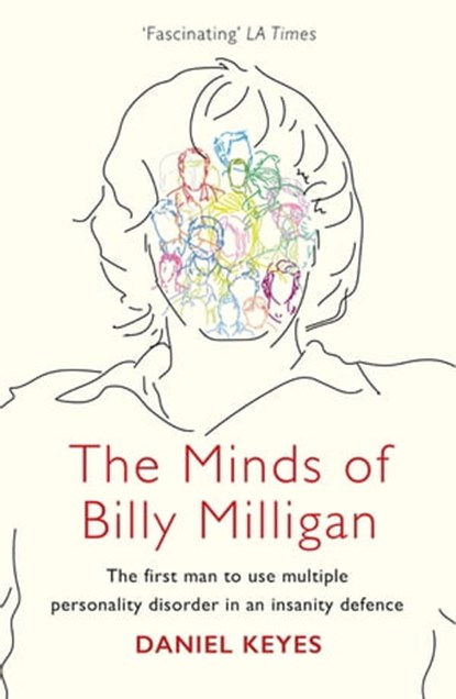 The Minds of Billy Milligan, Daniel Keyes - Ebook - 9781409163916