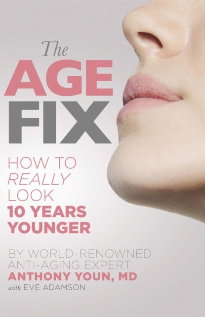 The Age Fix, Anthony Youn - Paperback - 9781409165125