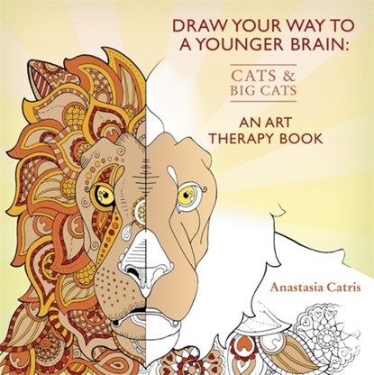 Draw Your Way to a Younger Brain: Cats, Anastasia Catris - Paperback - 9781409165460