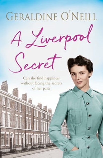 A Liverpool Secret, Geraldine O'Neill - Ebook - 9781409166740