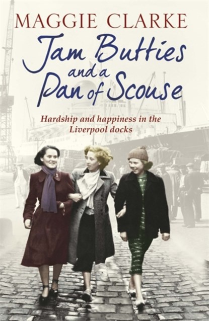 Jam Butties and a Pan of Scouse, Maggie Clarke ; Cathryn Kemp - Paperback - 9781409166764