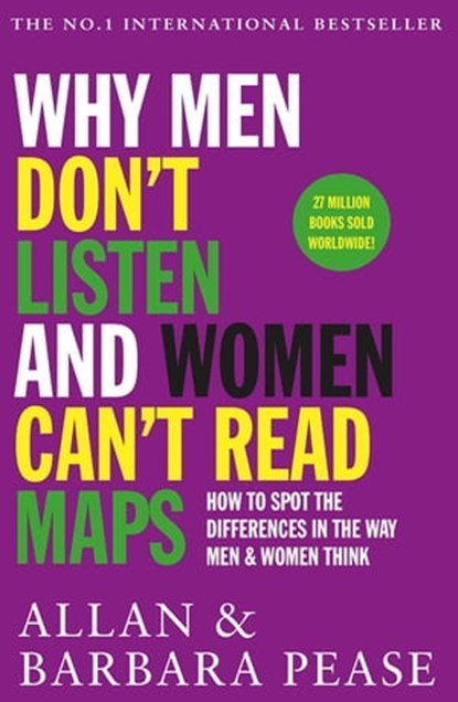 Why Men Don't Listen & Women Can't Read Maps, Allan Pease ; Barbara Pease - Ebook - 9781409168478