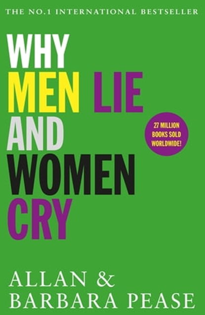 Why Men Lie & Women Cry, Allan Pease ; Barbara Pease - Ebook - 9781409168485