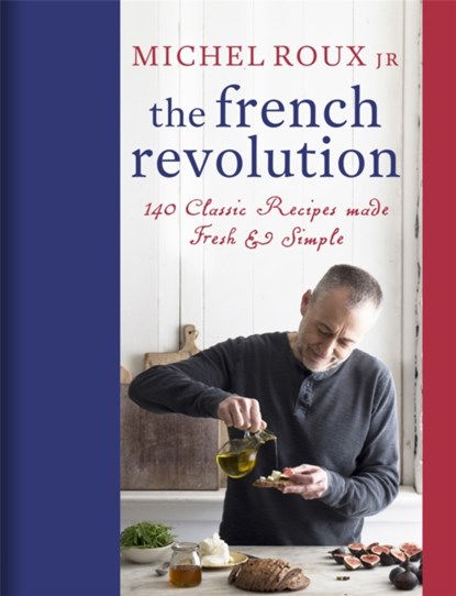 The French Revolution, Michel Roux Jr. - Gebonden Gebonden - 9781409169246