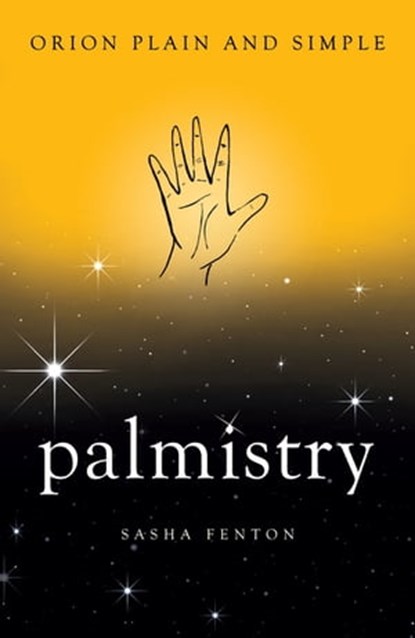 Palmistry, Orion Plain and Simple, Sasha Fenton - Ebook - 9781409169567