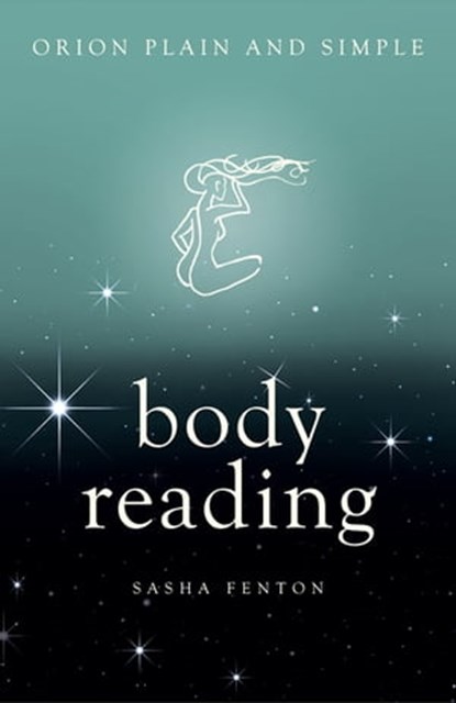 Body Reading, Orion Plain and Simple, Sasha Fenton - Ebook - 9781409169581