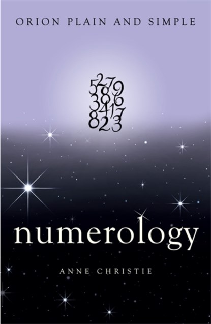 Numerology, Orion Plain and Simple, Anne Christie - Paperback - 9781409169734