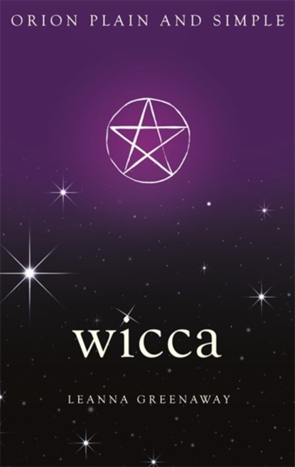 Wicca, Orion Plain and Simple, Leanna Greenaway - Paperback - 9781409169833