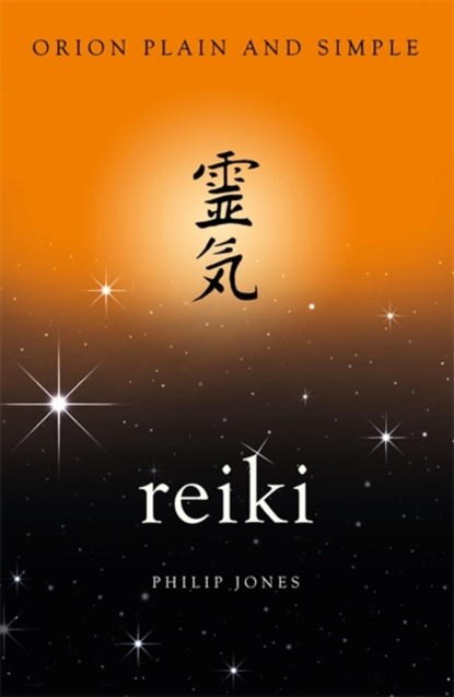 Reiki, Orion Plain and Simple, Philip Jones - Paperback - 9781409170051
