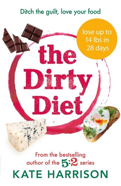 The Dirty Diet, Kate Harrison - Paperback - 9781409171287