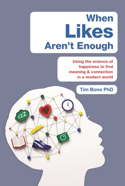 When Likes Aren't Enough, Tim Bono - Paperback - 9781409172833