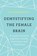 Demystifying The Female Brain, Dr Sarah McKay - Paperback - 9781409173182