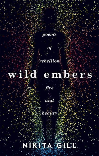 Wild Embers, Nikita Gill - Paperback - 9781409173922