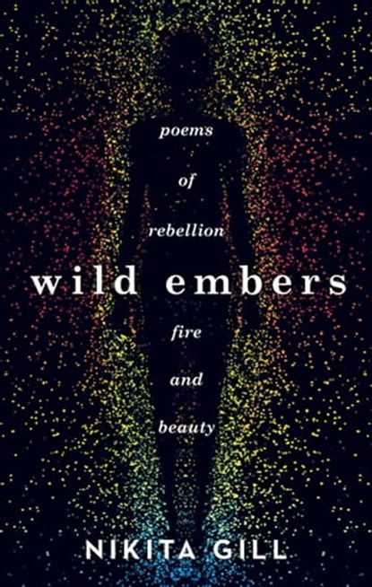 Wild Embers, Nikita Gill - Ebook - 9781409173939